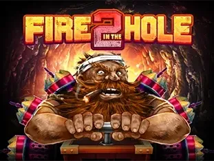 Fire In The Hole 2